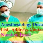 Anesthesiology Doctor List,  Address, Contact number, Email 