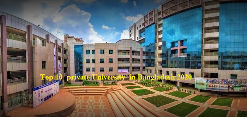 Top 10  private University  in Bangladesh 2020.