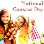 National Cousins Day – National Cousins Day 2021: Quotes, Messages, Images, Wishes, Text, SMS, Greetings, Sayings, Picture  –Happy National Cousins Day 2020 – Happy National Cousins Day