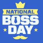 Boss Day – National Boss Day 2022: Quotes,  Messages, Wishes, Greetings, Sayings, Status, Images, Pic, Picture, Photo