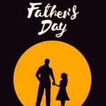 Happy Father’s Day 2022: Wishes, Images, Quotes,  SMS, WhatsApp messages, Status, Picture, and photos – Father’s Day 2022
