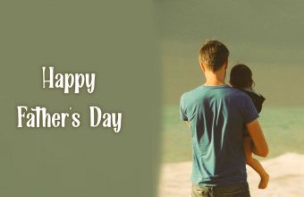 Father’s Day– Happy Father’s Day Day 2022 Wishes, Quotes, Images, SMS, Greetings, Messages, Sayings, Pics, & Status